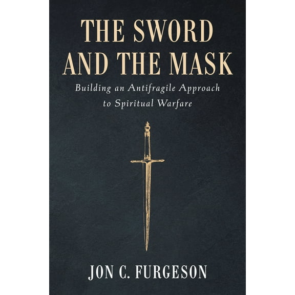 The Sword and the Mask (Hardcover)