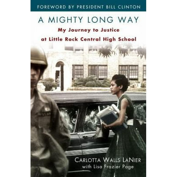 Pre-Owned A Mighty Long Way: My Journey to Justice at Little Rock Central High School (Hardcover) 034551100X 9780345511003