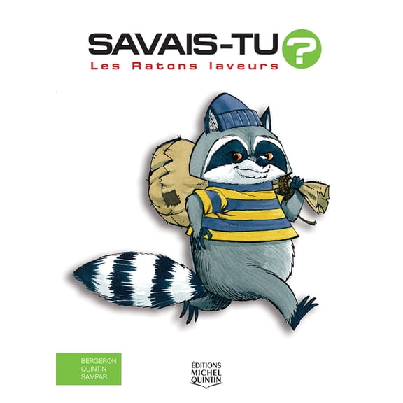 Savais-Tu? Les Ratons Laveurs, (Hardcover)