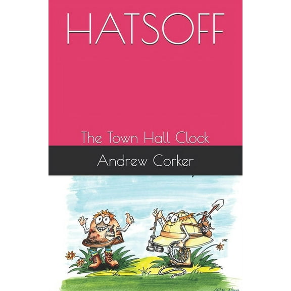 Hatsoff: The Town Hall Clock (Paperback)