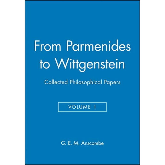 From Parmenides to Wittgenstein, Volume 1: Collected Philosophical Papers, (Hardcover)
