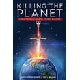 thumbnail image 1 of Killing the Planet: How a Financial Cartel Doomed Mankind, 1 of 1