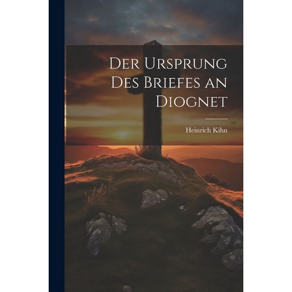 Der Ursprung des Briefes an Diognet (Paperback)