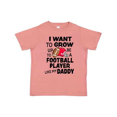 

Inktastic I Want to Grow Up to Be a Football Player Like My Daddy Gift Toddler Boy or Toddler Girl T-Shirt