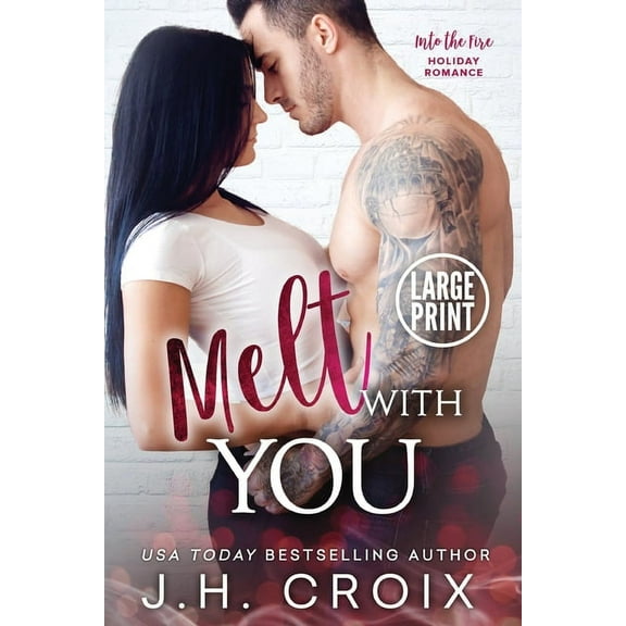Into the Fire Melt With You, Book 8, (Paperback)