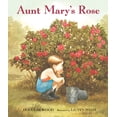 thumbnail image 1 of Pre-Owned Aunt Mary's Rose (Hardcover) 0763610909 9780763610906, 1 of 2