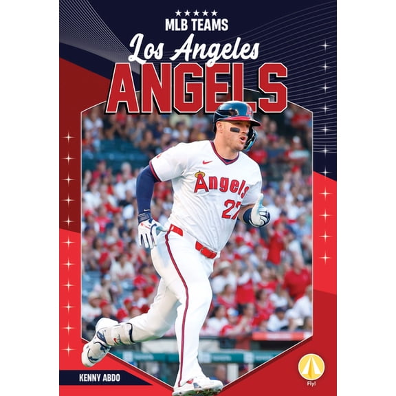 Mlb Teams Los Angeles Angels, (Hardcover)