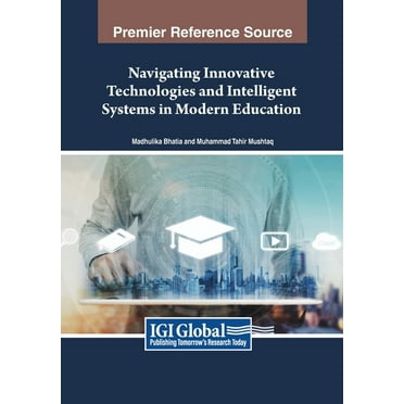 Navigating Innovative Technologies and Intelligent Systems in Modern Education (Paperback)