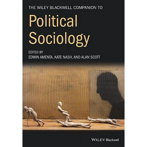 Wiley Blackwell Companions to Sociology WB Companion to Political Soci, (Paperback)