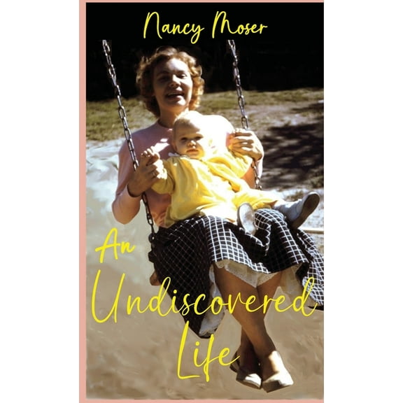 An Undiscovered Life, (Hardcover)