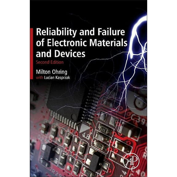 Reliability and Failure of Electronic Materials and Devices, (Hardcover)