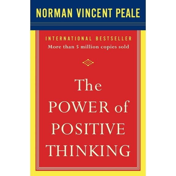 The Power of Positive Thinking: 10 Traits for Maximum Results, (Paperback)