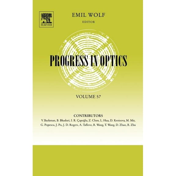 Progress in Optics Progress in Optics: Volume 57, Book 57, (Hardcover)