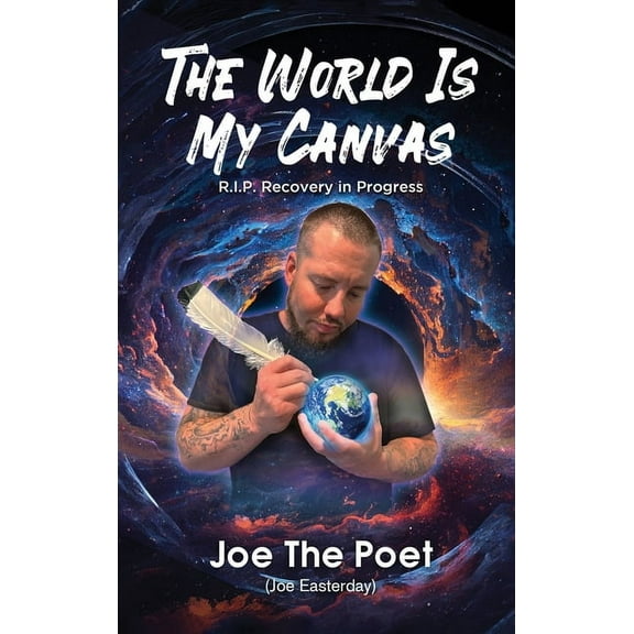 The World Is My Canvas: R.I.P. Recovery in Progress, (Hardcover)