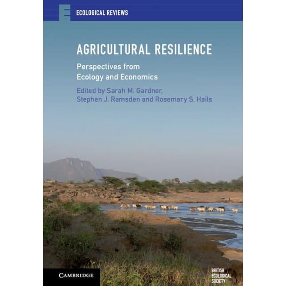 Ecological Reviews Agricultural Resilience: Perspectives from Ecology and Economics, (Hardcover)