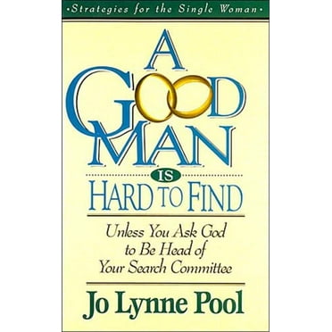 A Good Man Is Hard to Find (Paperback)