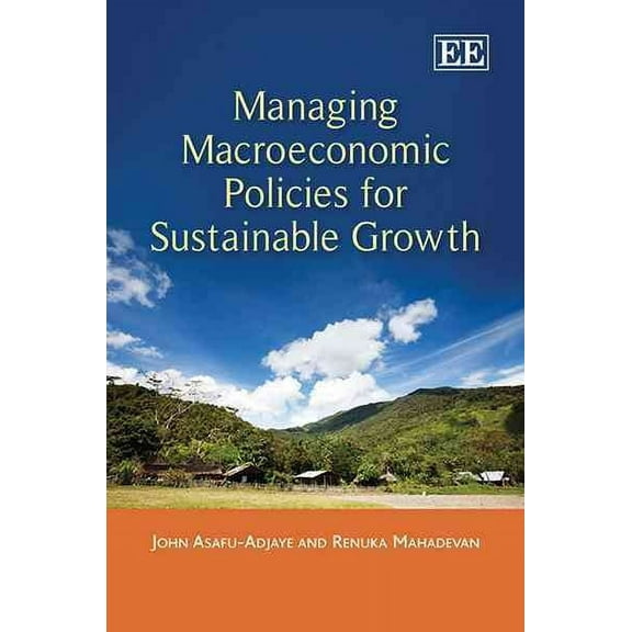 Managing Macroeconomic Policies for Sustainable Growth