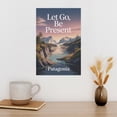thumbnail image 3 of Motivational Poster Patagonia Zen Inspirational Quote Let Go, Be Present Meditation Yoga Wall Art for Bedroom Living Room Office Canvas Poster, 3 of 8