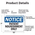 thumbnail image 2 of (2 Pack) Patient Nourishment Only OSHA Notice Sign 10 Inch X 7 Inch Indoor / Outdoor Rust-Free Aluminum Metal Signs for Workplace, Workshop, and Construction Site, Made in the USA, 2 of 8