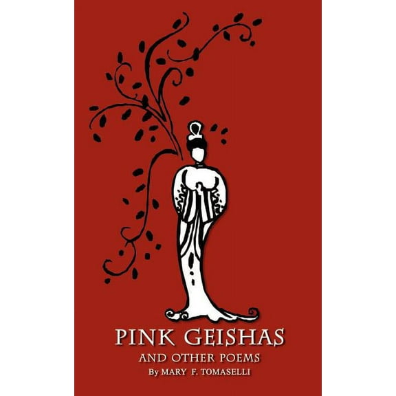 Pink Geishas and Other Poems, (Paperback)