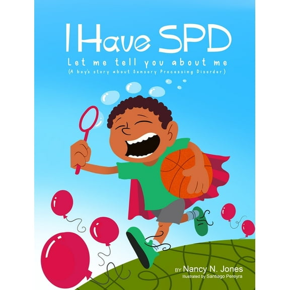 I Have SPD Let Me Tell You About Me, (Hardcover)