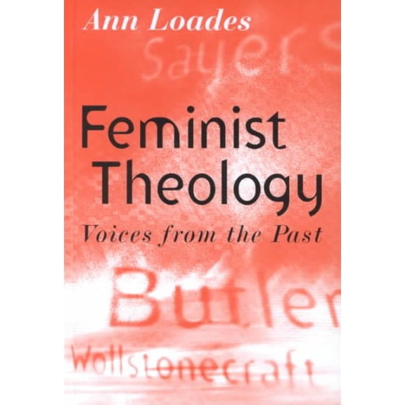 Pre-Owned Feminist Theology: Voices from the Past (Hardcover)