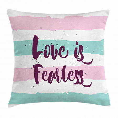 Romantic Throw Pillow Cushion Cover Love Is Fearless
