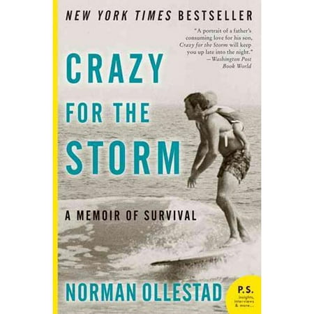 Crazy for the Storm: A Memoir of Survival