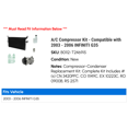 thumbnail image 2 of A/C Compressor Kit - Compatible with 2003 - 2006 INFINITI G35 2004 2005, 2 of 2
