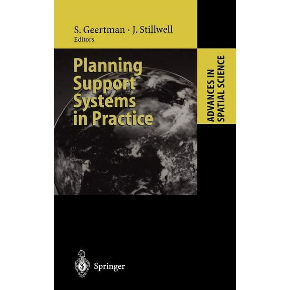 Advances in Spatial Science Planning Support Systems in Practice, (Hardcover)