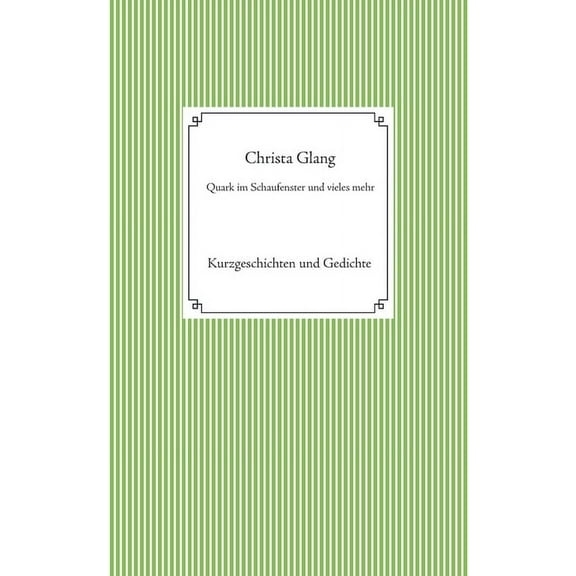 Quark im Schaufenster und vieles mehr, (Paperback)