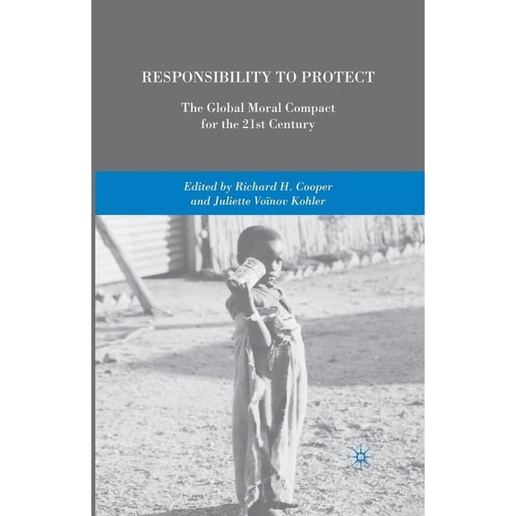 Responsibility to Protect: The Global Moral Compact for the 21st Century, (Paperback)
