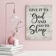 thumbnail image 4 of Bible Verse Quotes Canvas Wall Art 12x16in,Give It to God And Go to Sleep Canvas Print Wall Artwork Ready to Hang Rustic Wall Plaque Poster for Home Office Living Room Bedroom Bathroom Decoration, 4 of 7