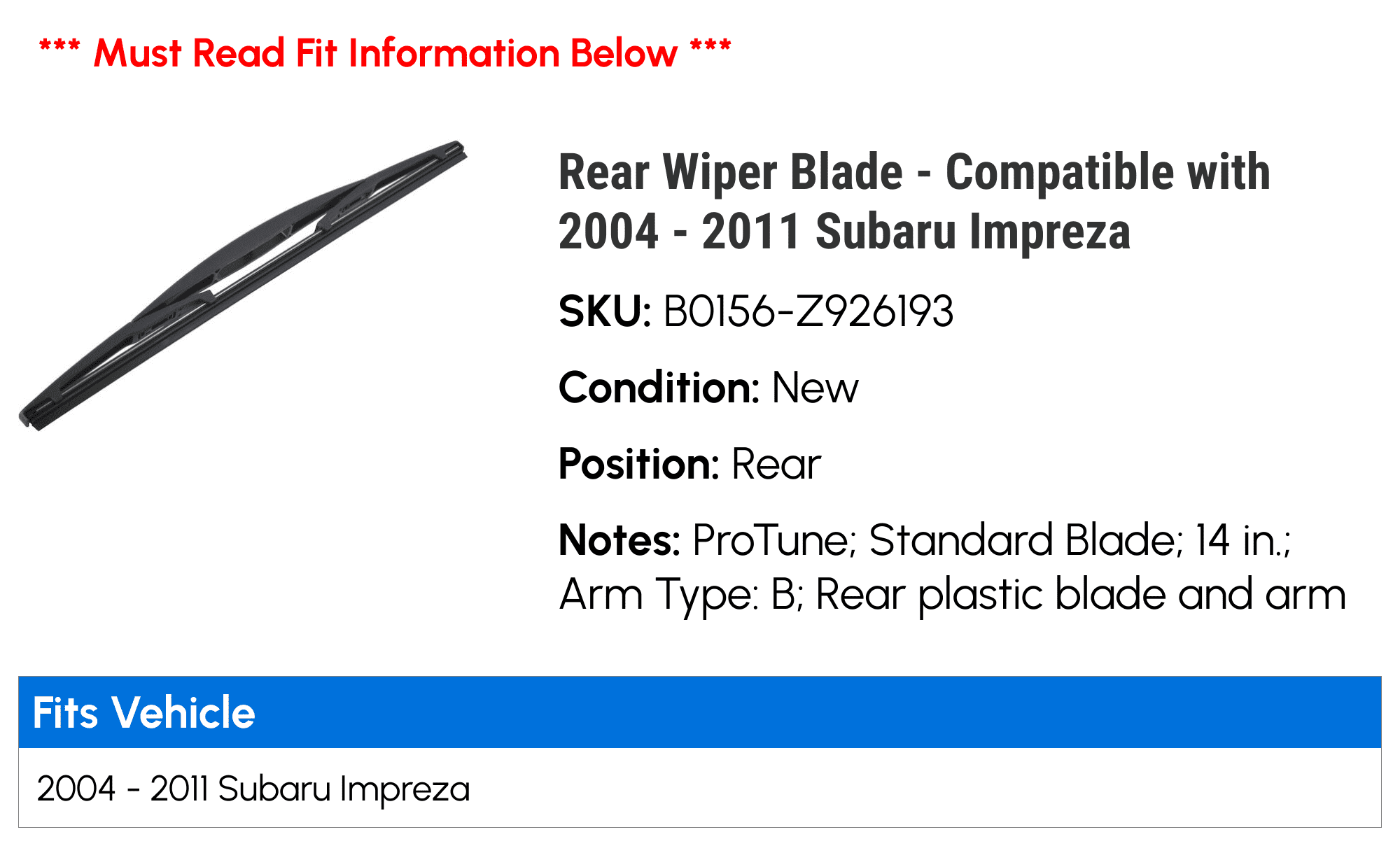 Rear Wiper Blade - Compatible with 2004 - 2011 Subaru Impreza 2005 2006 2007 2008 2009 2010