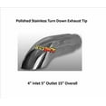 thumbnail image 2 of Brand New Polished Stainless Turn Down Exhaust Tip 4" IN 5" Out 15" Long, 2 of 2