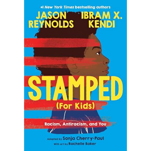 Pre-Owned Stamped (for Kids): Racism, Antiracism, and You (Hardcover) 0316167584 9780316167581