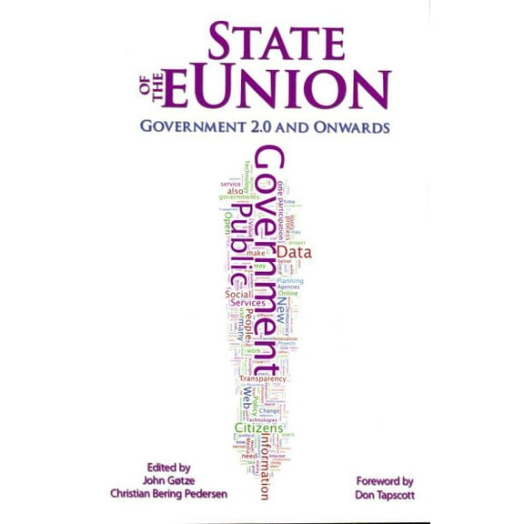State of the eUnion: Government 2.0 and Onwards (Paperback) by John Gøtze, Christian Bering Pedersen