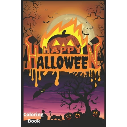 Happy Halloween Coloring Book: Creative Nice Halloween Color Book For Kids & Children's - Halloween Gift with funny characters ( ghost; bat pumpkin & More (Paperback)