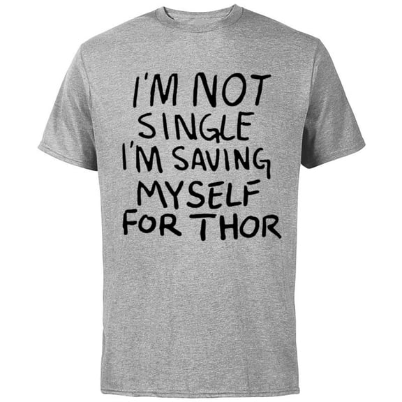 Marvel WHAT IF…? I’m Not Single I’m Saving Myself for Thor Standard - Short Sleeve Cotton T-Shirt for Adults - Customized-Athletic Heather