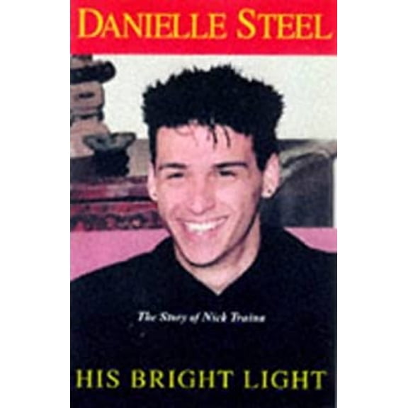 Pre-Owned His Bright Light : The Story of Nick Traina (Hardcover) 9780593044872