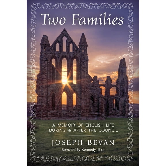 Two Families: A Memoir of English life during and after the Council, (Hardcover)