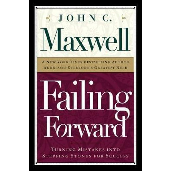 Pre-Owned Failing Forward: Turning Mistakes into Stepping Stones for Success (Paperback) 0785268154 9780785268154