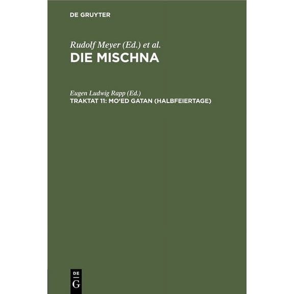 Mo'ed Gatan (Halbfeiertage): Text, Übersetzung Und Erklärung. Nebst Einem Textkritischen Anhang, (Hardcover)
