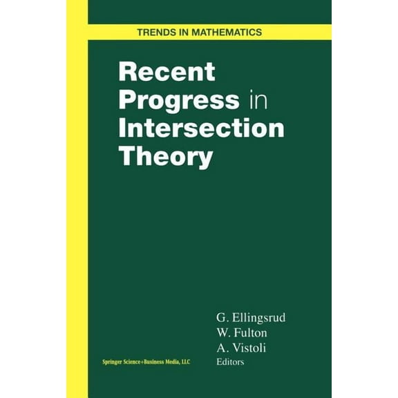 Trends in Mathematics Recent Progress in Intersection Theory, (Paperback)