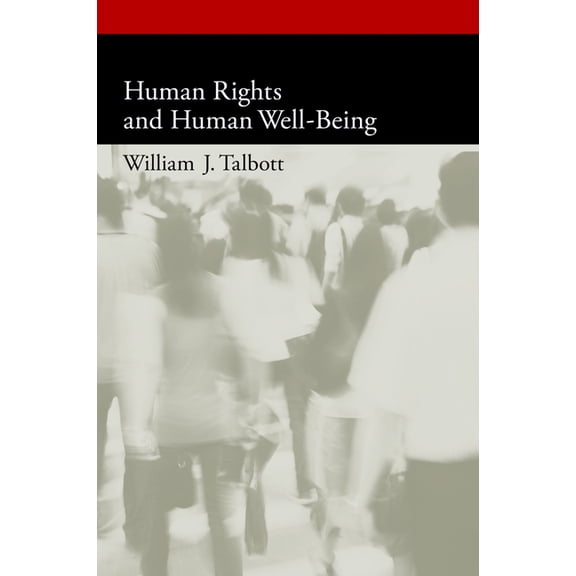 Oxford Political Philosophy Human Rights and Human Well-Being, (Paperback)