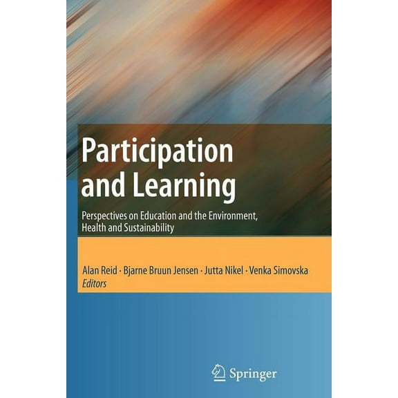 Participation and Learning: Perspectives on Education and the Environment, Health and Sustainability, (Paperback)