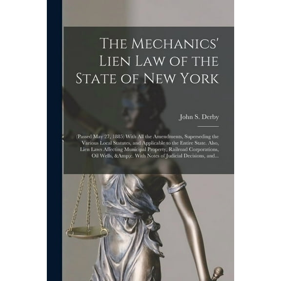 The Mechanics' Lien Law of the State of New York (Paperback)