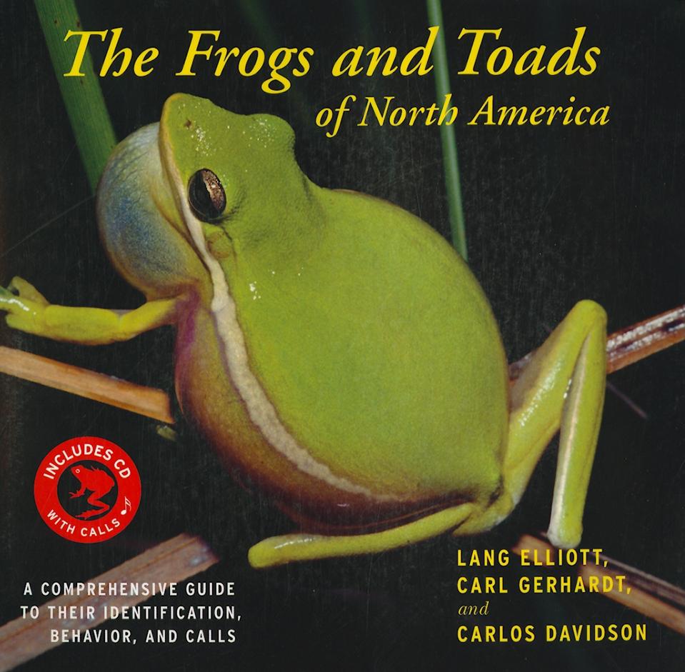 The Frogs and Toads of North America A Comprehensive Guide to Their