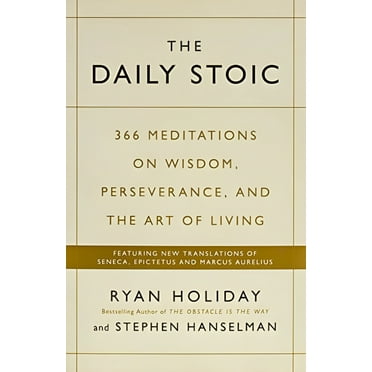 The Daily Stoic Paperback by Ryan Stephen Holiday Hanselman