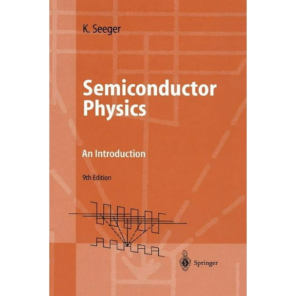 Advanced Texts in Physics Semiconductor Physics: An Introduction, (Paperback)